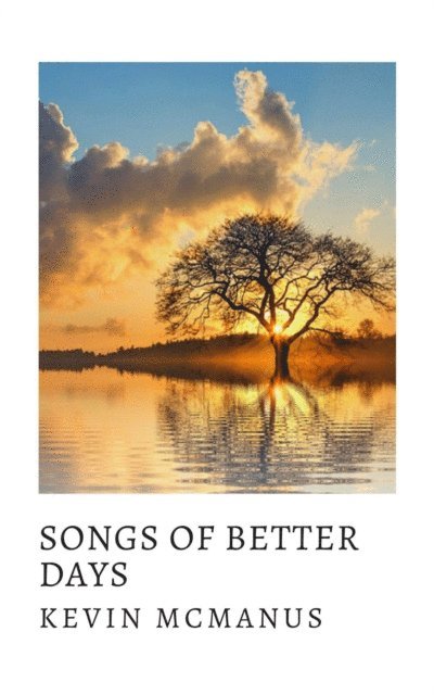 Kevin McManus - Songs of Better Days, E-bok