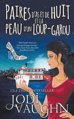 Jodi Vaughn - Paires D'as Et De Huit Et La Peau D'un Loup-Garou, Häftad