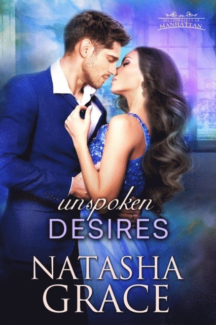 Natasha Grace - Unspoken Desires, E-bok. Tillgänglighet: Lägg i varukorg