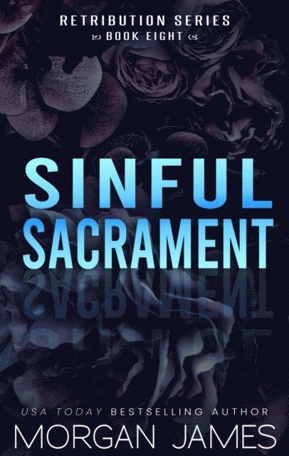 Morgan James - Sinful Sacrament, E-bok
