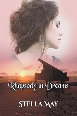 Stella May - Rhapsody in Dreams, Häftad. Tillgänglighet: Lägg i varukorg