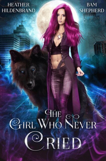Bam Shepherd, Heather Hildenbrand - Girl Who Never Cried, E-bok