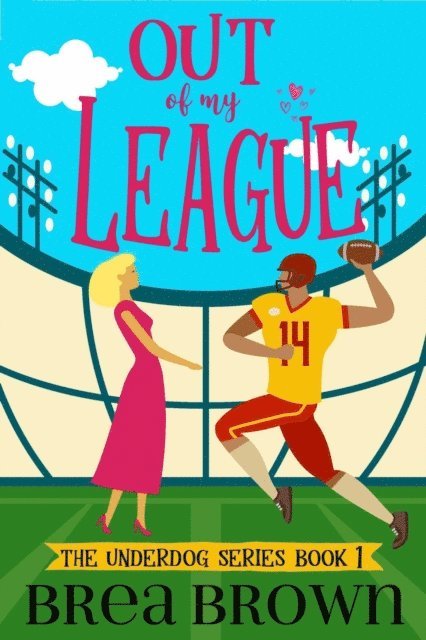 Brea Brown - Out of My League, E-bok