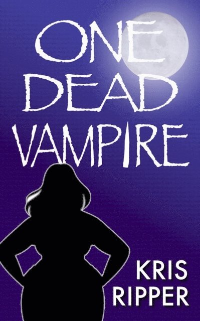 Kris Ripper - One Dead Vampire, E-bok