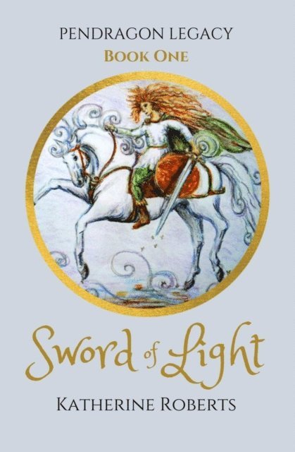 Katherine Roberts - Sword of Light, E-bok