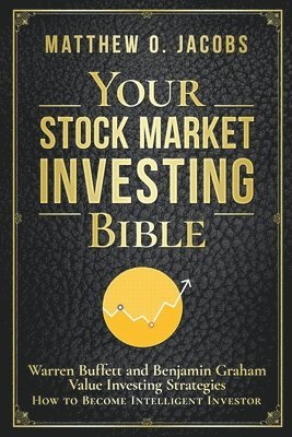 Matthew O Jacobs - Your Stock Market Investing Bible, Häftad. Tillgänglighet: Lägg i varukorg