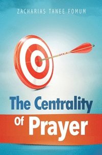 Centrality of Prayer