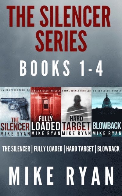 Mike Ryan - Silencer Series Box Set Books 1-4, E-bok