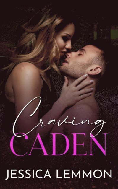 Jessica Lemmon - Craving Caden, E-bok. Tillgänglighet: Lägg i varukorg