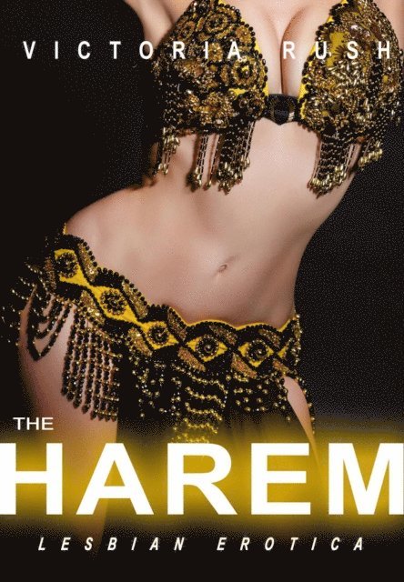 Victoria Rush - Harem: Lesbian Erotica, E-bok