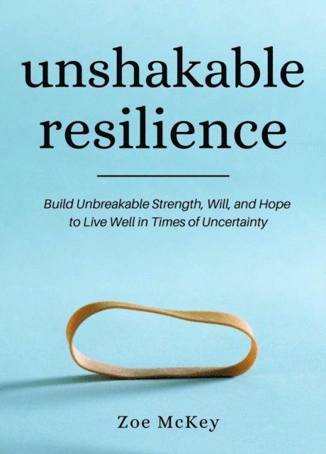Zoe McKey - Unshakable Resilience, E-bok