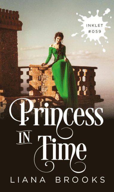 Liana Brooks - Princess In Time, E-bok