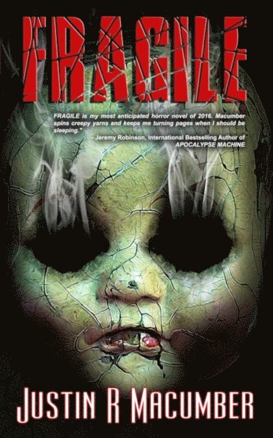 Justin R. Macumber - Fragile, E-bok