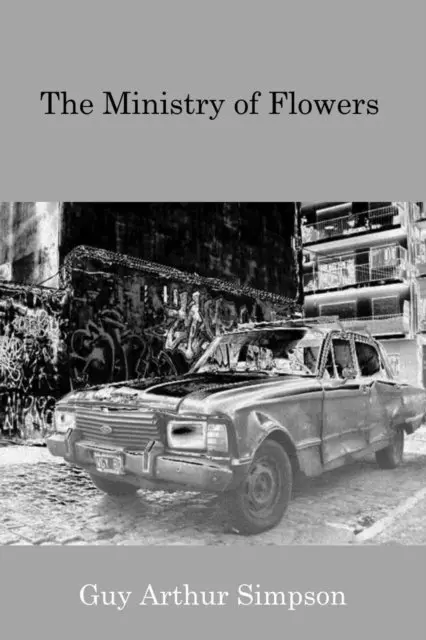 Guy Arthur Simpson - Ministry of Flowers, E-bok. Tillgänglighet: Lägg i varukorg