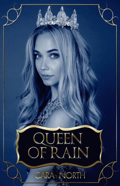 Cara North - Queen of Rain: Queen Collection, E-bok