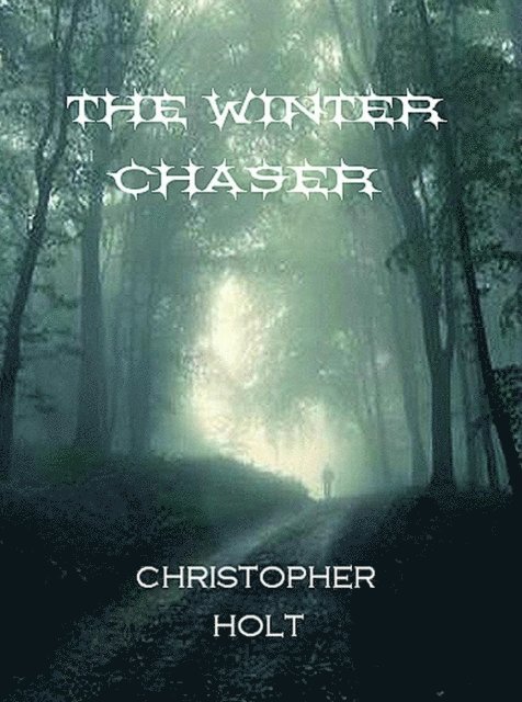 Christopher Holt - Winter Chaser, E-bok