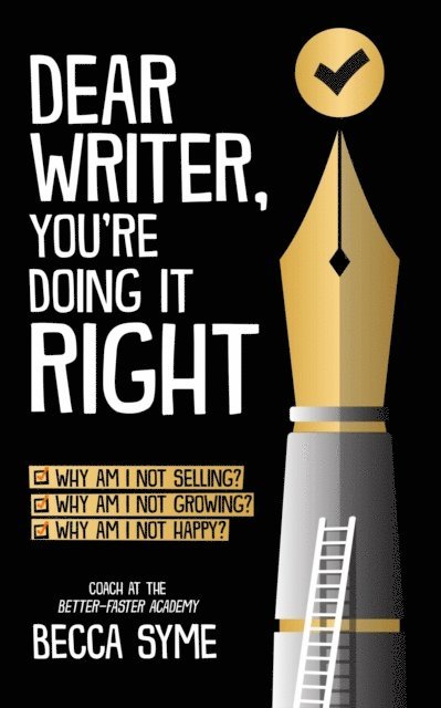 Becca Syme - Dear Writer, You're Doing It Right, E-bok