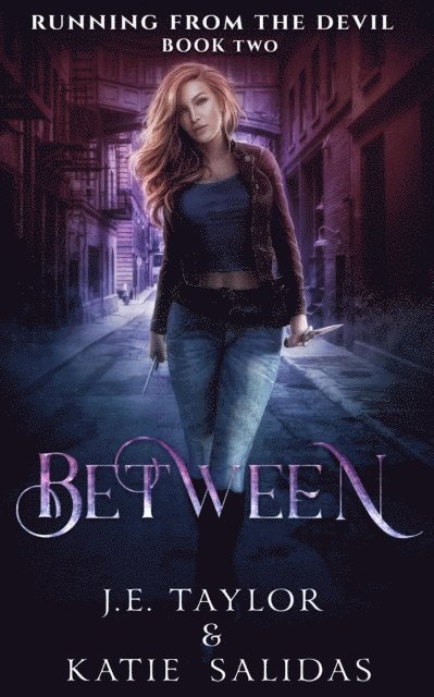 Katie Salidas, J.E. Taylor - Between, E-bok