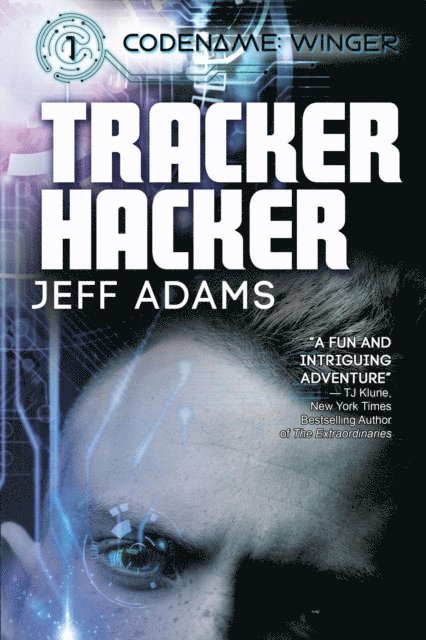 Jeff Adams - Tracker Hacker, E-bok