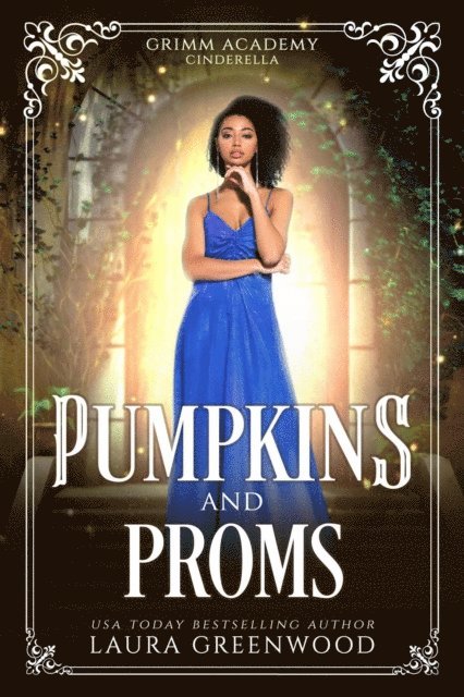 Laura Greenwood - Pumpkins And Proms, E-bok