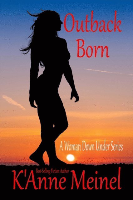 K'Anne Meinel - Outback Born, E-bok