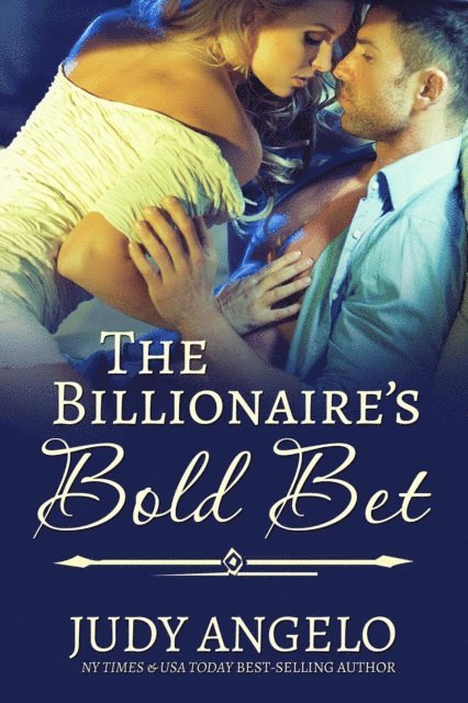 JUDY ANGELO - Billionaire's Bold Bet, E-bok