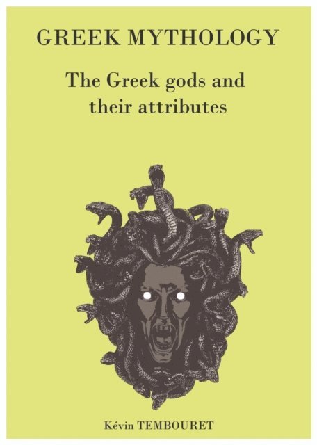 kevin tembouret - Greek Mythology - the Greek Gods and Their Attributes, E-bok. Tillgänglighet: Lägg i varukorg