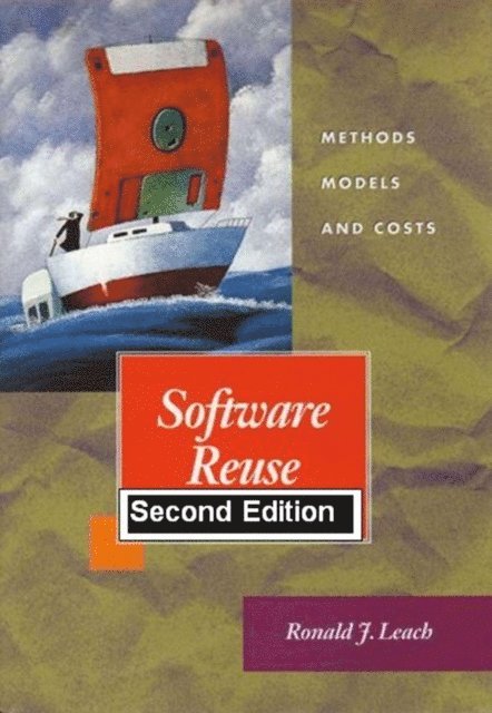 Ronald J. Leach - Software Reuse: Methods, Models, Costs, Second Edition, E-bok