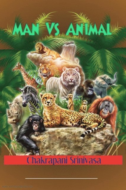 chakrapani srinivasa - Man Vs Animal, E-bok. Tillgänglighet: Lägg i varukorg
