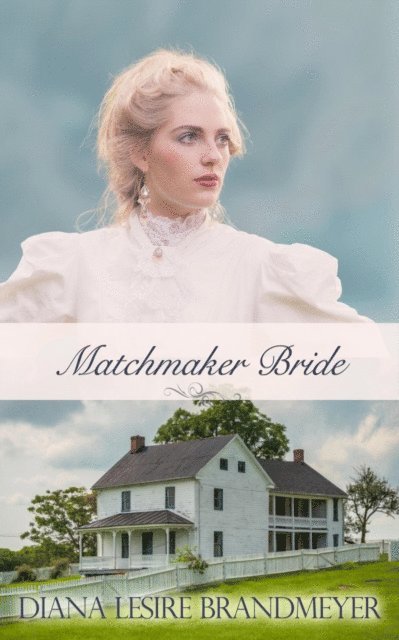 Diana Lesire Brandmeyer - Matchmaker Bride, E-bok