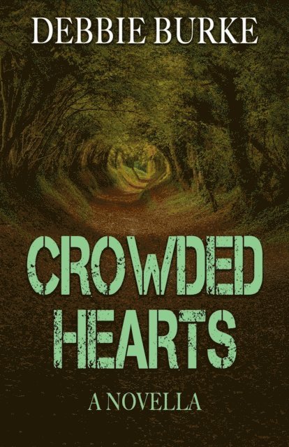 Debbie Burke - Crowded Hearts - A Novella, E-bok