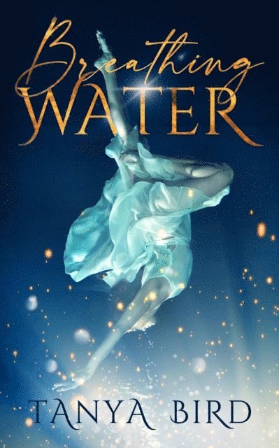 Tanya Bird - Breathing Water, E-bok