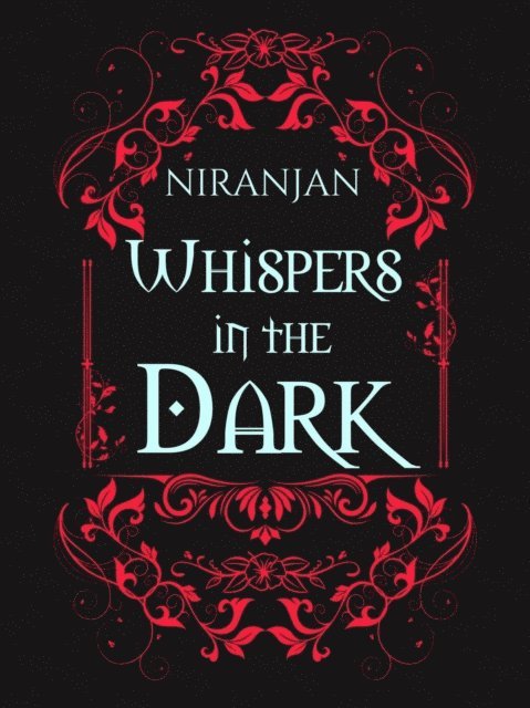Niranjan - Whispers in the Dark, E-bok