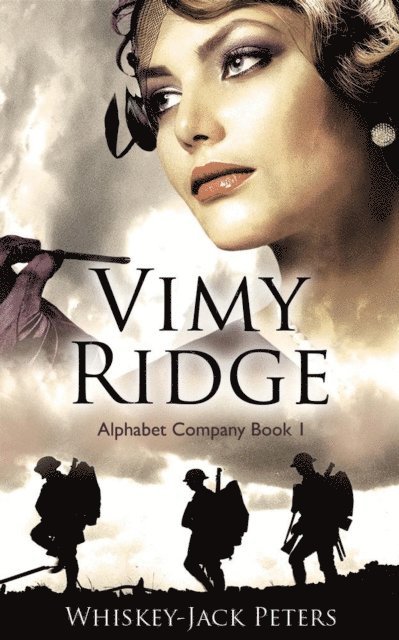 Whiskey-Jack Peters - Vimy Ridge - Alphabet Company - Book 1, E-bok
