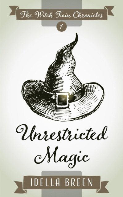 Idella Breen - Unrestricted Magic, E-bok
