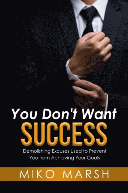 Miko Marsh - You Don't Want Success, E-bok