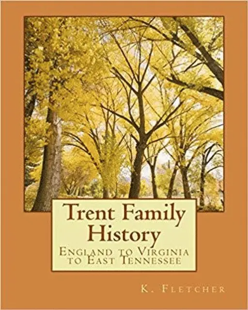 K. Fletcher - Trent Family History, E-bok. Tillgänglighet: Lägg i varukorg