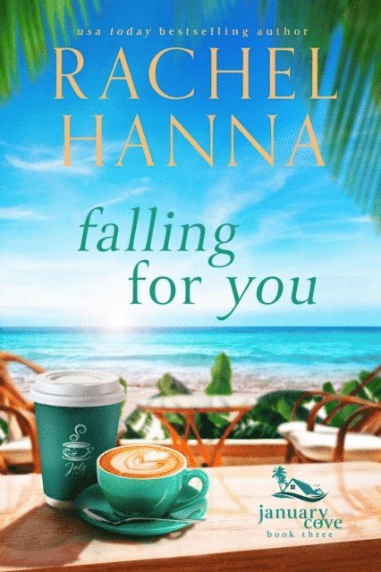 Rachel Hanna - Falling For You, E-bok