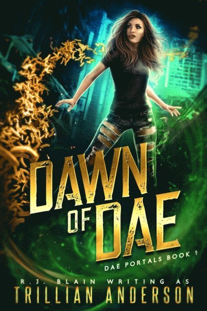 Trillian Anderson, R.J. Blain - Dawn of Dae, E-bok