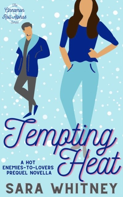 Sara Whitney - Tempting Heat: A Hot Enemies-to-Lovers Novella, E-bok