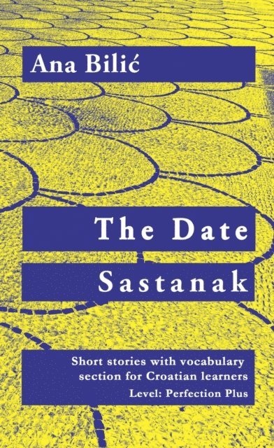 Ana Bilic - Date / Sastanak, E-bok