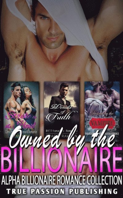 J.K. Hudson, Grace Rawson - Owned By The Billionaire : Alpha Billionaire Romance Collection, E-bok