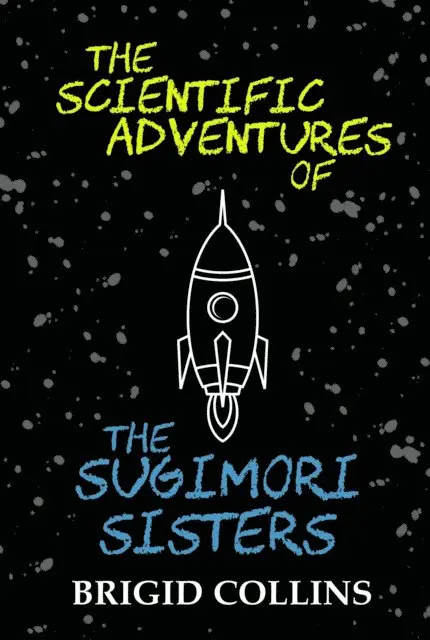 Brigid Collins - Scientific Adventures of the Sugimori Sisters, E-bok. Tillgänglighet: Lägg i varukorg