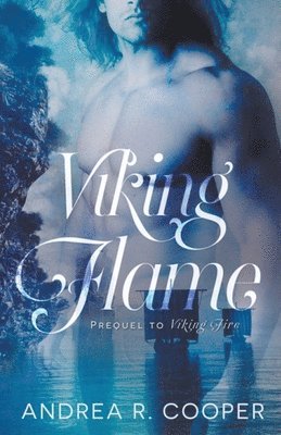 Andrea R Cooper - Viking Flame, Häftad. Tillgänglighet: Lägg i varukorg