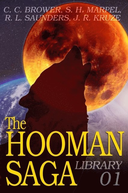 S. H. Marpel, R. L. Saunders, J. R. Kruze, C. C. Brower - Hooman Saga Library 01, E-bok