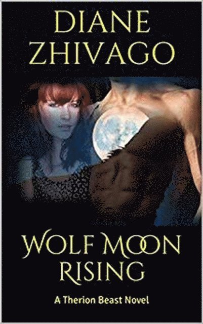 DM Zhivago, Diane Zhivago - Wolf Moon Rising, E-bok
