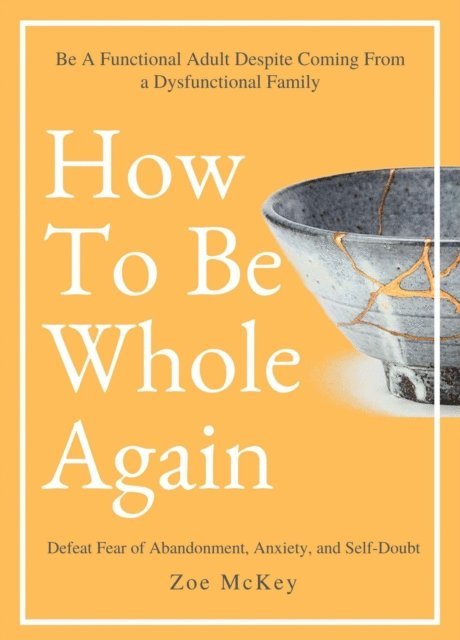 Zoe McKey - How to Be Whole Again, E-bok