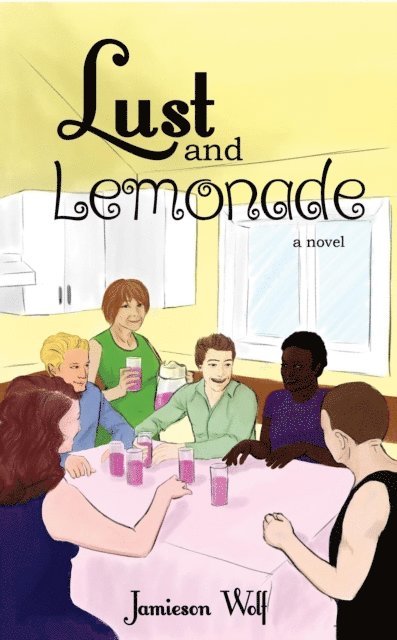 Jamieson Wolf - Lust and Lemonade, E-bok