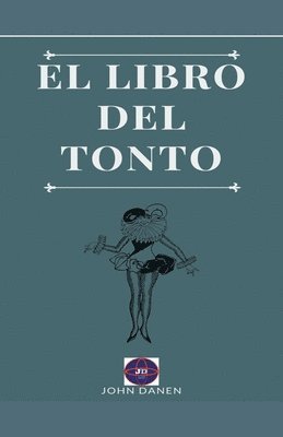 John Danen - libro del tonto, Häftad. Tillgänglighet: Lägg i varukorg
