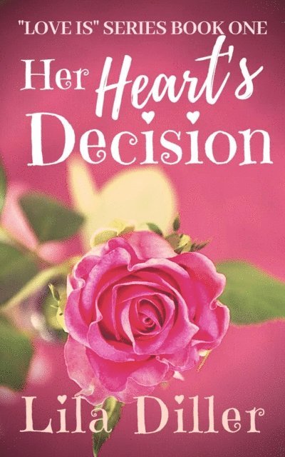 Lila Diller - Her Heart's Decision, E-bok